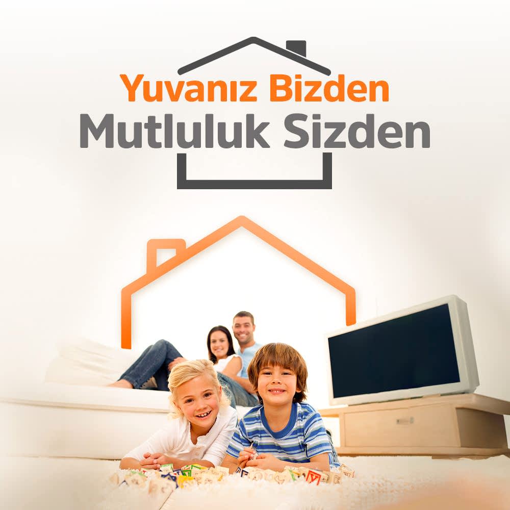 Yuvanız Bizden Mutluluk Sizden